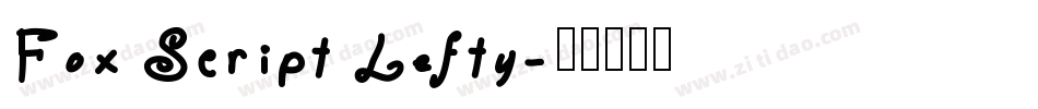 Fox Script Lefty字体转换